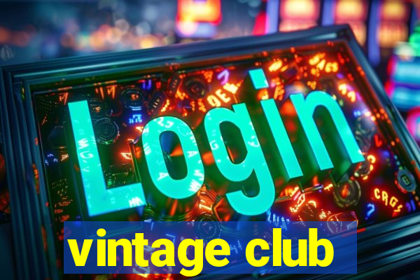 vintage club